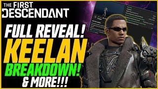 HUGE NEW INFO! Keelan Skill Breakdown, New Fire Female Descendant & Ultimate Sharen! // TFD News