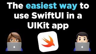 The easiest way to use SwiftUI in a UIKit app (through a UIHostingConfiguration)