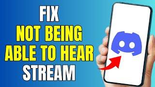 How To Fix Not Being Able To Hear Stream On Discord Mobile -2024 Easy