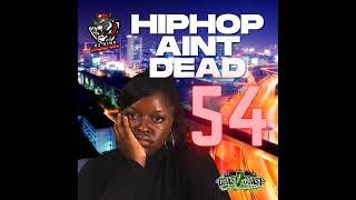 HipHop Ain't Dead 54-Benny The Butcher Che Noir Westside Gunn Conway The Machine Lloyd Banks Eto