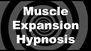 Muscle Expansion Transformation Hypnosis