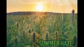 SUMMER HAZE -  STONEDSWEEDEN 420 MUSIC