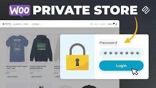 How to Make a Private WooCommerce Store with Member Login