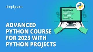  Advanced Python Course For 2023 With Python Projects | Python Programming | Simplilearn