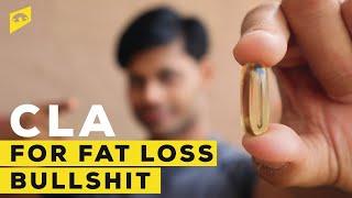 CLA FOR FAT LOSS ? DOES IT REALLY WORK ? WATCH THIS AND SAVE YOUR MONEY || DETAILED REVIEW