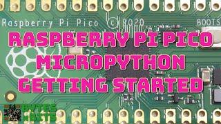 Raspberry Pi Pico and MicroPython - Getting Started