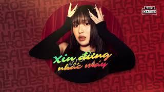 HAN SARA - XIN ĐỪNG NHẤC MÁY ft T.R.I | The Heroes Version | Lyrics Video