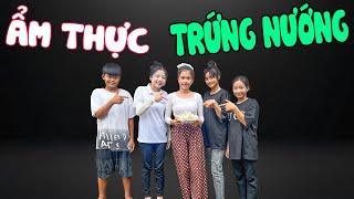 ATĐ/ Ẩm Thực Trứng Nướng"""""