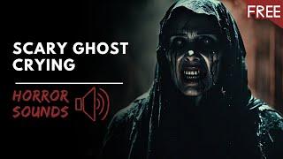 Creepy Ghost Crying and Weeping | Horror Sound Effect