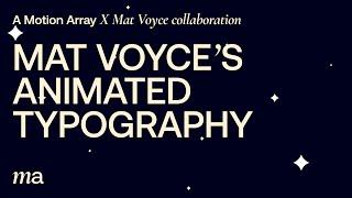 Mat Voyce's Animated Typography on Motion Array