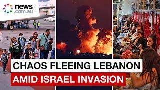 Foreigners flee Lebanon as Israel attacks intensifies