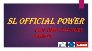 SL OFFICIAL POWER You Tube Channel Intro