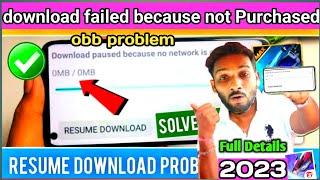 download failed because you may not have purchased this app|app not purchased |free fire obb problem