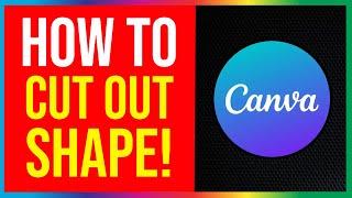 Canva How to Cut Out Image (EASY)