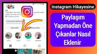 Hikayede Paylaşmadan Instagram'a Öne Çıkanlar Nasıl Eklenir (2024)