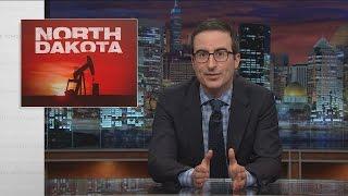 North Dakota: Last Week Tonight with John Oliver (HBO)