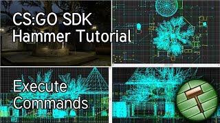 [OLD] How To Execute Commands In Your Map | CS:GO SDK Tutorial | Hammer Level Editor