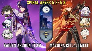 C0 Raiden Archon Team and C0 Mavuika Citlali Melt | Genshin Impact Abyss 5.2/5.3 Floor 12 9 Stars