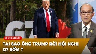 Tin Nổi Bật P1 (06-17-2025) Tại sao ông Trump rời hội nghị G7 sớm ?