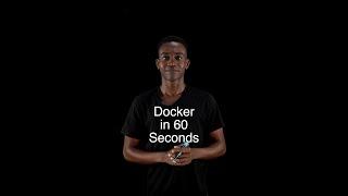 Docker in 60 Seconds