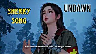 Sherry Song in Undawn (Watch in 4K) #undawn
