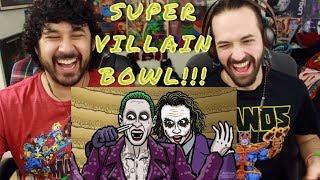 SUPER-VILLAIN-BOWL! - TOON SANDWICH - REACTION!!!