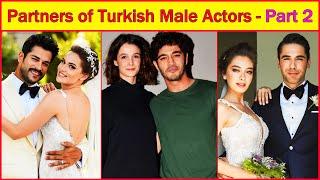 Controversial information About Wives and partners of Turkish Drama male actors ‍️‍ , Part 2
