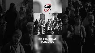 Bir zamanlar Turgutlu