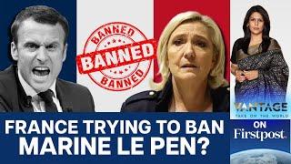 French Elections: Prosecutors want Marine Le Pen Banned | Vantage with Palki Sharma