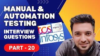 Part 20 | Interview Questions and Answers for Manual and Automation Testing for Top IT Companies