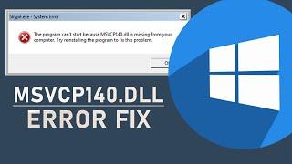 How To Fix msvcp140.dll Missing Error on Windows 10