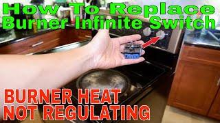 How to Fix Whirlpool Stove Switch | Burner NOT Regulating Temperature | Replacing Infinite Dial