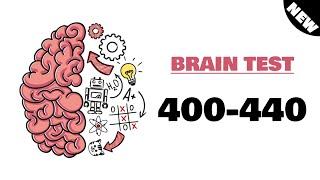 Brain Test: answers to 400-440 levels (new)