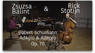 Rick Stotijn & Zsuzsa Bálint play R. Schumann, Adagio & Allegro, Op. 70