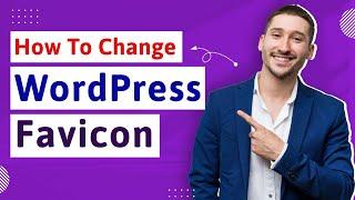 How to Change Favicon in WordPress | Edit WordPress Site Icon (FSE and Traditional Ways)