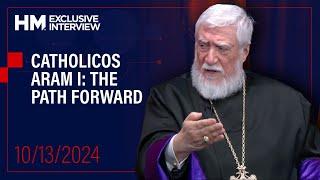 Catholicos Aram I: The Path Forward // HM Exclusive Interview