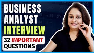 32 Basic Business Analyst Interview Questions : Key Concepts and Best Responses