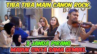 Tiba tiba main canon rock,3 janda pirang mabuk cinta sama gembel#agogoviolin #prank #gembel