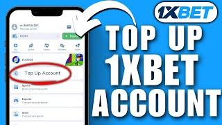 How To Top Up 1xbet Account | Add Money In 1xbet App