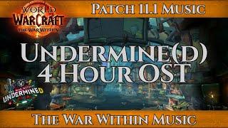 Patch 11.1 Undermine(D) Music OST 4 Hours | Undermine Music | The War Within Music