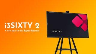 i3SIXTY 2 - A new spin on the digital flipchart