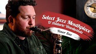 Select Jazz Tenor Sax Mouthpiece Review | D'Addario Woodwinds