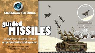 Cinema 4D Tutorial - Guided Missiles (only dynamics)