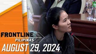 FRONTLINE PILIPINAS LIVESTREAM | August 29, 2024