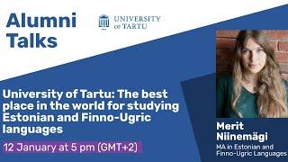 The best place in the world for studying Estonian and Finno-Ugric Languages | Alumni Talks 2023