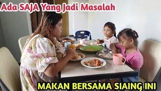 Pening Saya SAAT Makan Pun Mereka Ini Asik Bergaduh