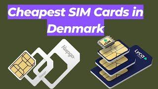 Best and Cheapest SIM Cards in Denmark | How To Buy A SIM Card In Denmark