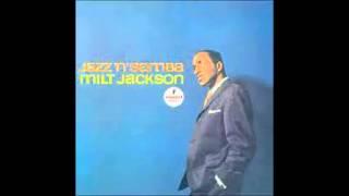 Milt Jackson - I Got it Bad and That Ain't Good