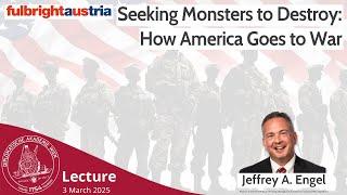 Seeking Monsters to Destroy: How America Goes to War