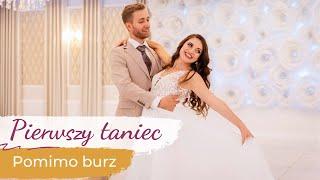 Wedding Dance Choreography ️ Pomimo Burz - Marcin Kłosowski | Polish Song